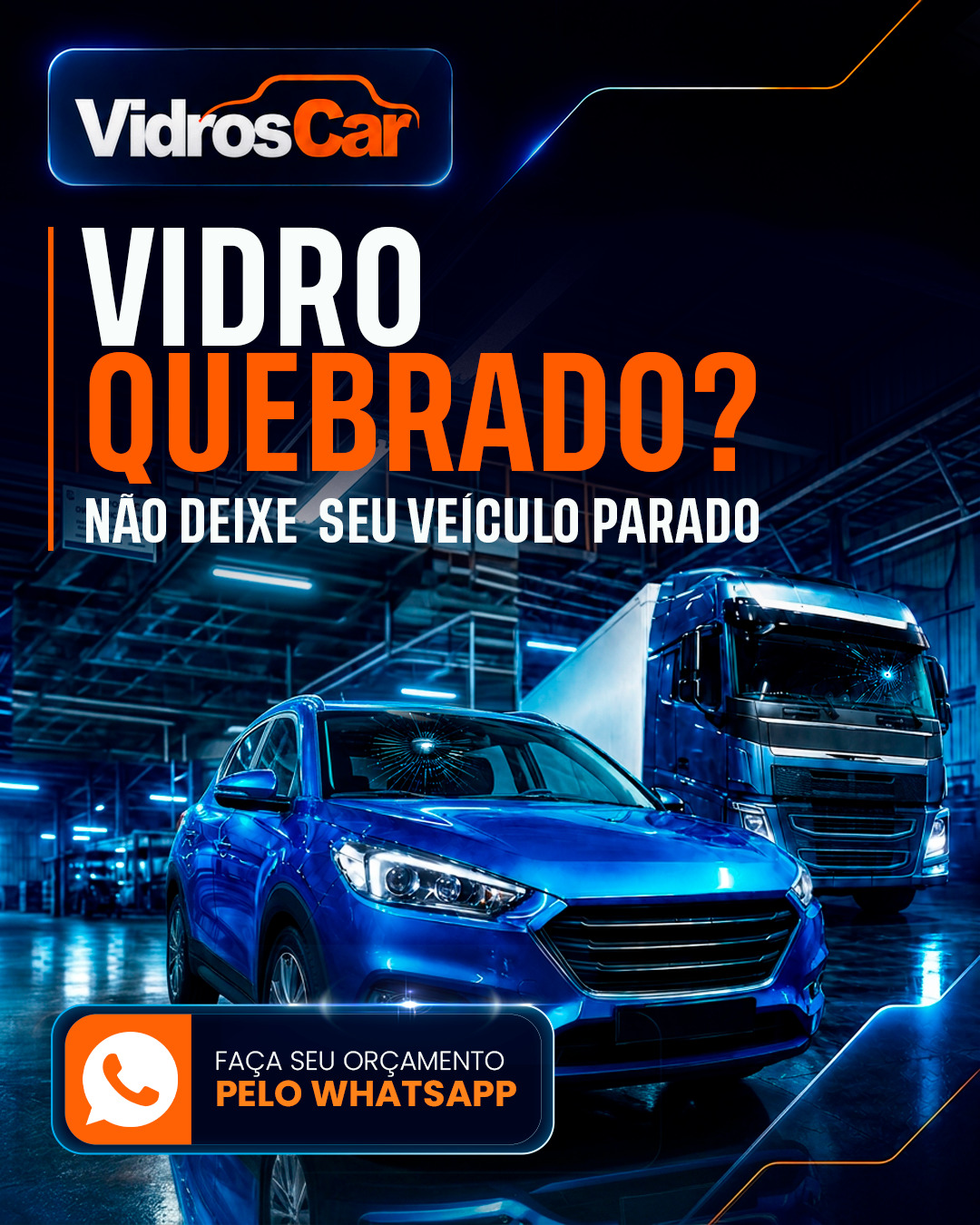 Carro e caminhão atendidos pela VidrosCar